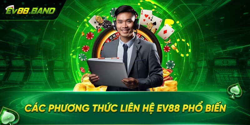 Phương thức liên hệ EV88